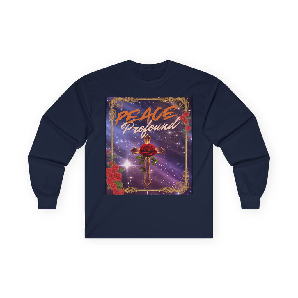 Peace Profound Long Sleeve Tee — Rose & Cross Spiritual Graphic Shirt