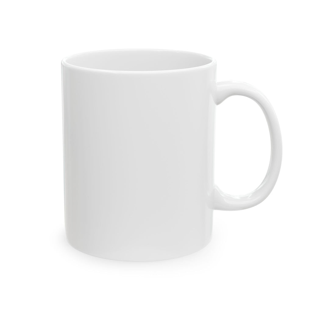 Don't Make Me Go Karen!!!  Ceramic Mug — Funny Coffee Cup (11oz)