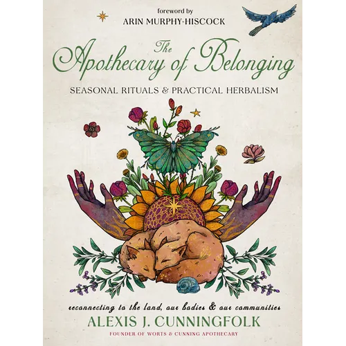 The Apothecary of Belonging: Seasonal Rituals and Practical Herbalism