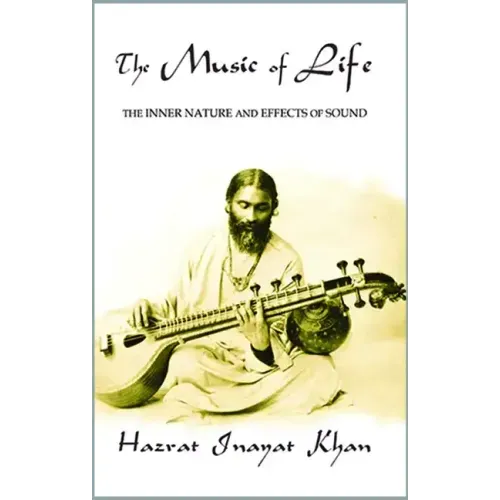 The Music of Life (Omega Uniform Edition of the Teachings of Hazrat Inayat Khan)