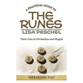 A Practical Guide to the Runes: Their Uses in Divination and Magic