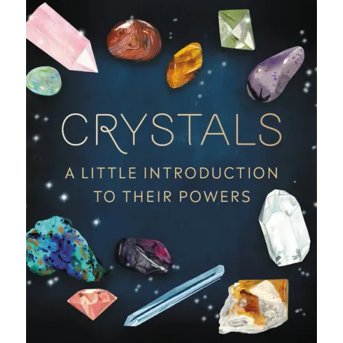Crystals: A Little Introduction to Their Powers
