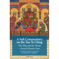 A Sufi Commentary on the Tao Te Ching: The Way and Its Virtue