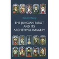 The Jungian Tarot and Its Archetypal Imagery
