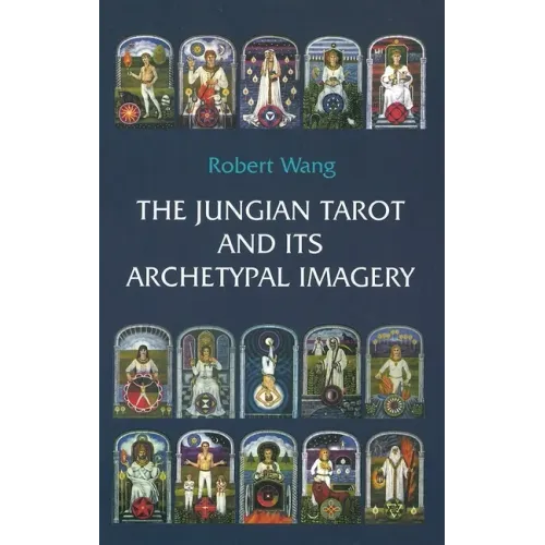 The Jungian Tarot and Its Archetypal Imagery