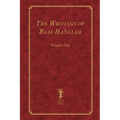 The Writings of Baal HaSulam - Volume One