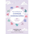 The Handbook of Chinese Horoscopes: 40th Anniversary Edition